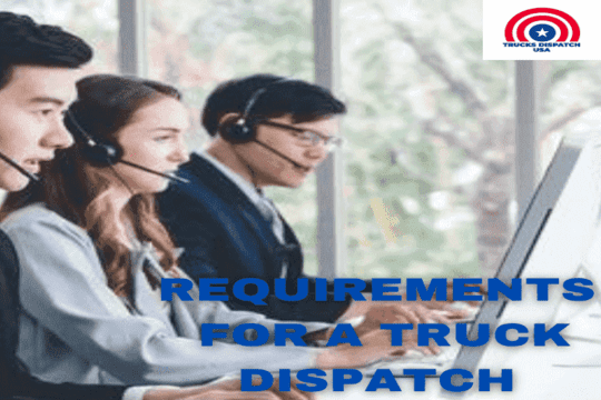 Requirements for a Truck Dispatching