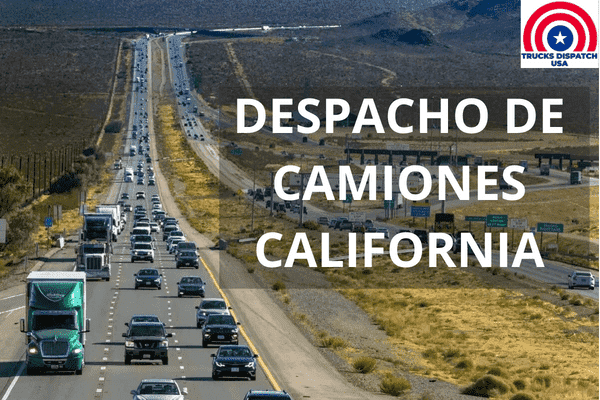 Despachadores de Camiones en California