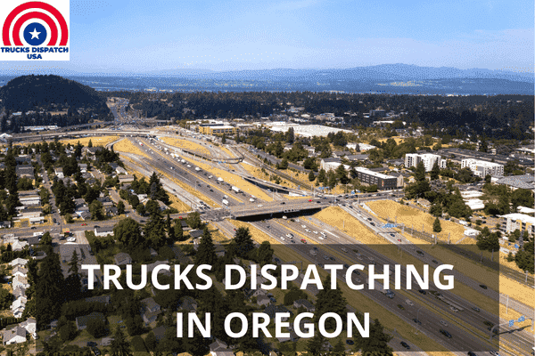 Truck Dispatching in Oregon