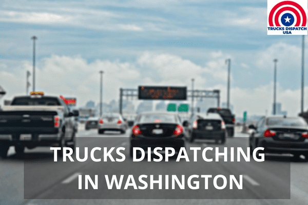 truck disaptching in Washington