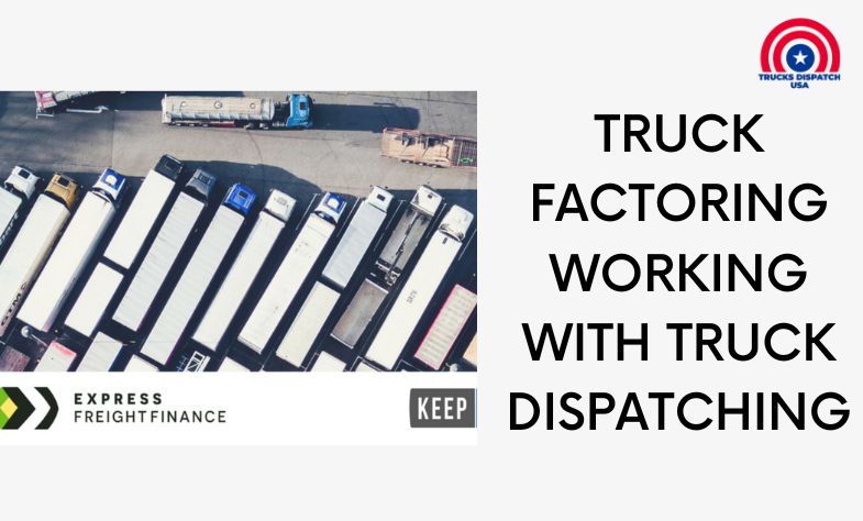 Truck Factoring Working With Truck Dispatching
