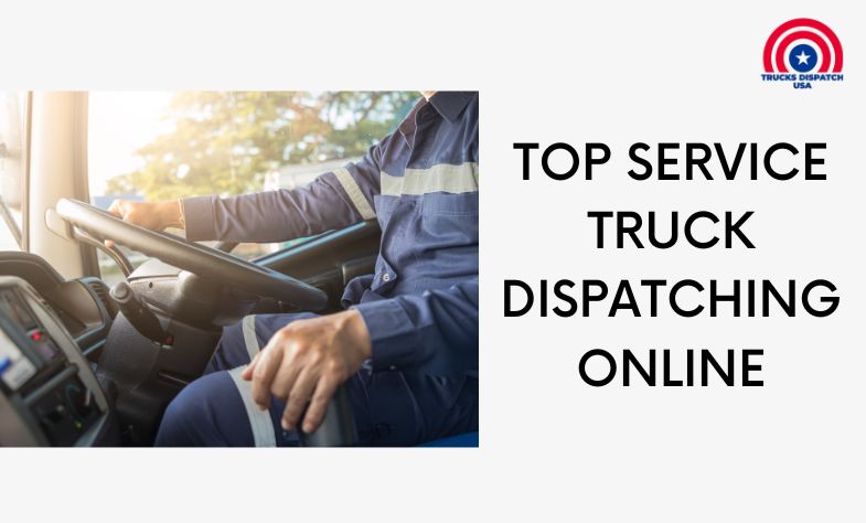 Top Service Truck Dispatching Online