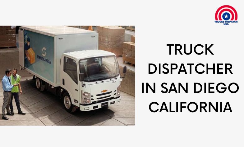 Truck Dispatching in San Diego California