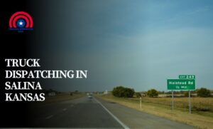 Truck Dispatching in Salina Kansas
