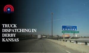 Truck Dispatching in Derby Kansas