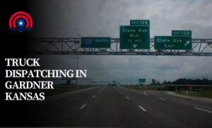 Truck Dispatching in Gardner Kansas
