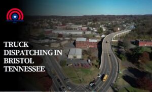 Truck Dispatching in Bristol Tennessee