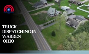 Truck Dispatching in Warren Ohio