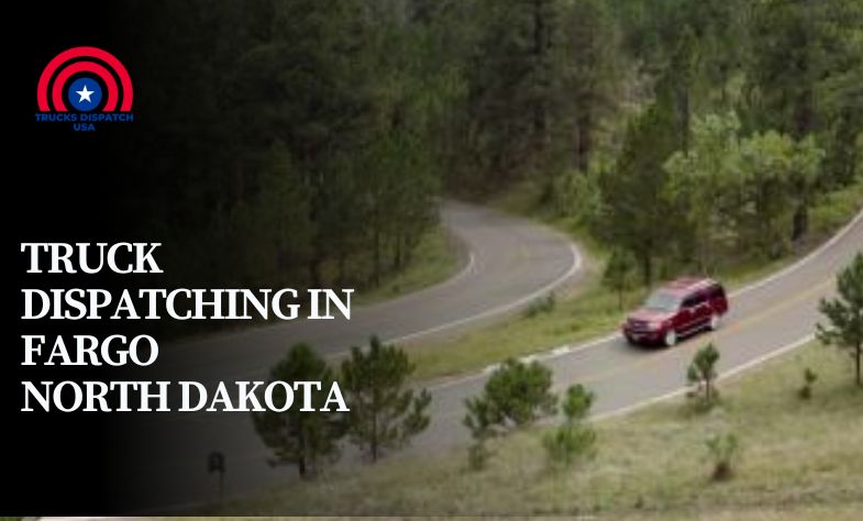 Truck Dispatching in Fargo North Dakota