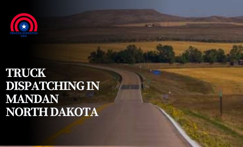 Truck Dispatching in Mandan North Dakota
