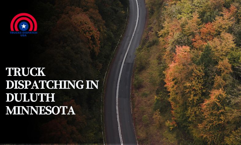 Truck Dispatching in Duluth Minnesota