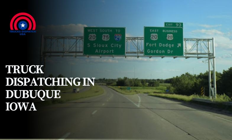 Truck Dispatching in Dubuque Iowa
