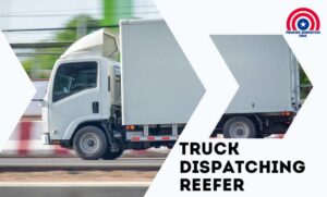 Truck Dispatching Reefer 