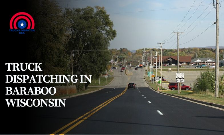 Truck Dispatching in Baraboo Wisconsin