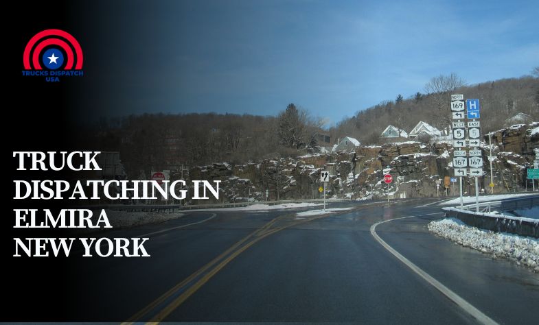 Truck Dispatching in Elmira New York