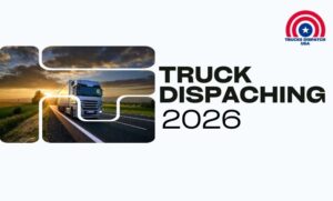 Truck Dispatching 2026