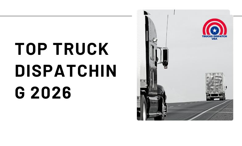 Top Truck Dispatching 2026