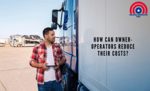 How Can Owner-Operators Reduce their Costs?