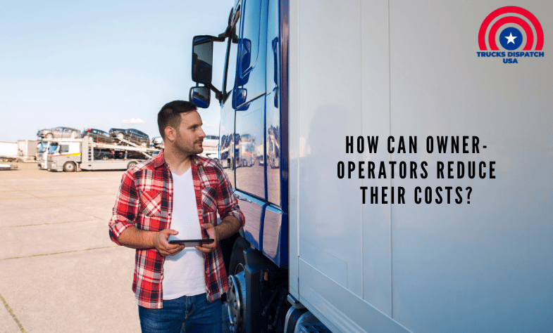 How Can Owner-Operators Reduce their Costs?