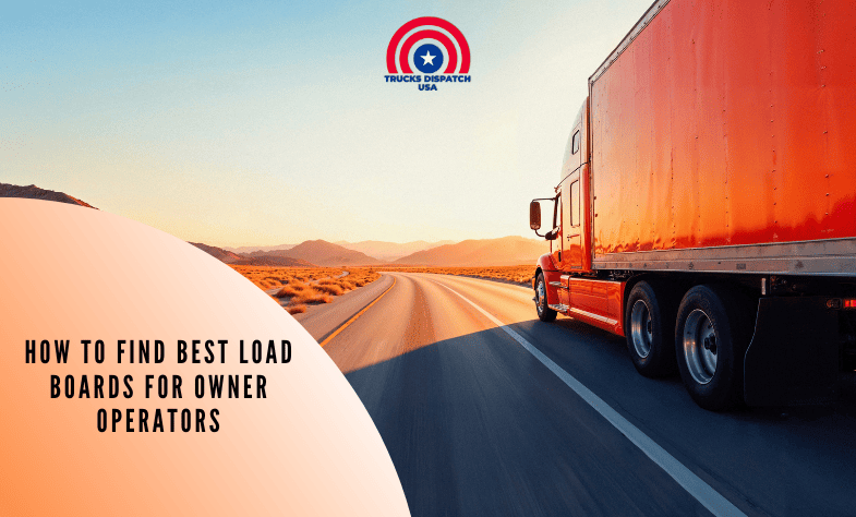How to Find Best Load Boards for Owner Operators